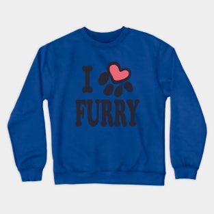 I love Furry Crewneck Sweatshirt